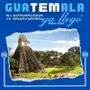 Mario Marz - Guatemala Tu Bicentenario Ya Llegó (feat. Carlos Rivas & Keiry Rosales & Lester López & Hilary Cetino & Estefanía León & Jahairy Salazar & Leydi Lemus) - Single